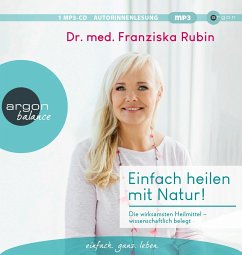 Einfach heilen mit Natur! von Argon Verlag
